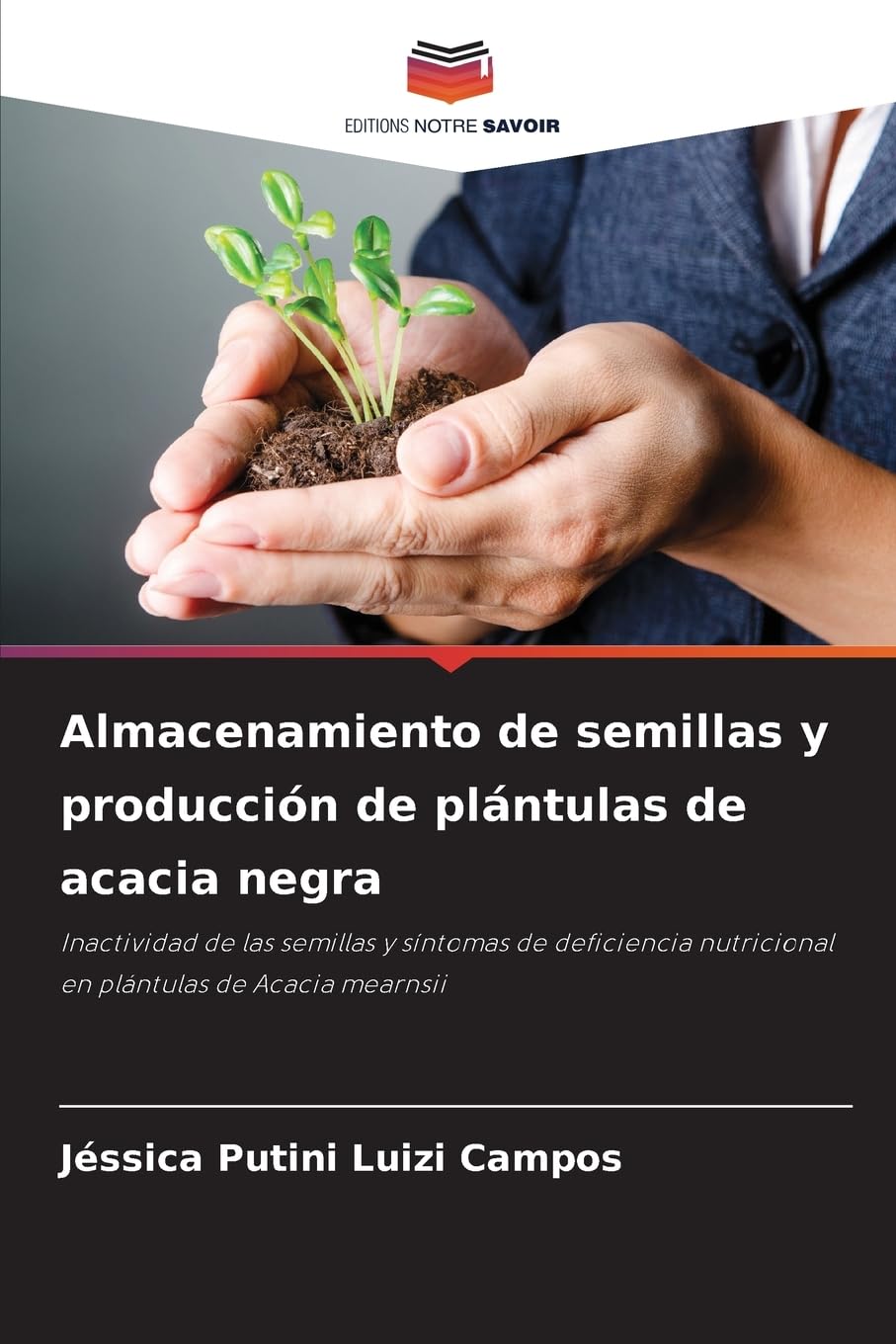 Almacenamiento de semillas y producción de plántulas de acacia negra Natural Sciences
