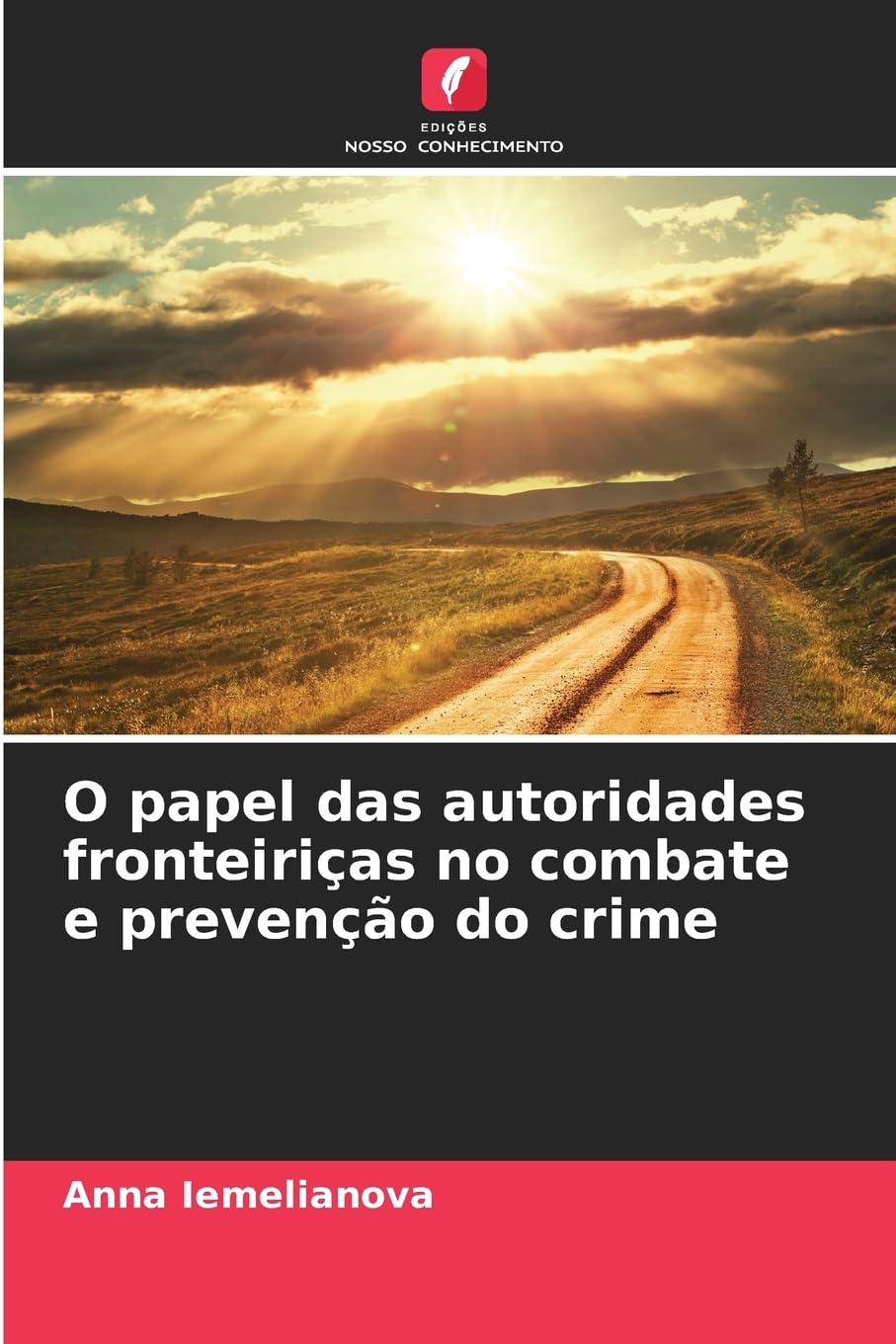 O papel das autoridades fronteiriças no combate e prevenção do crime Law