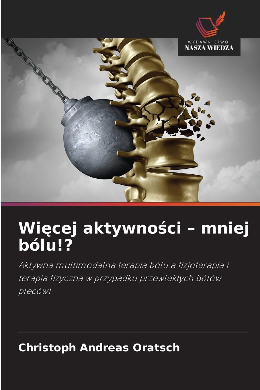 Wi¿cej aktywno¿ci - mniej bólu!? Medicine