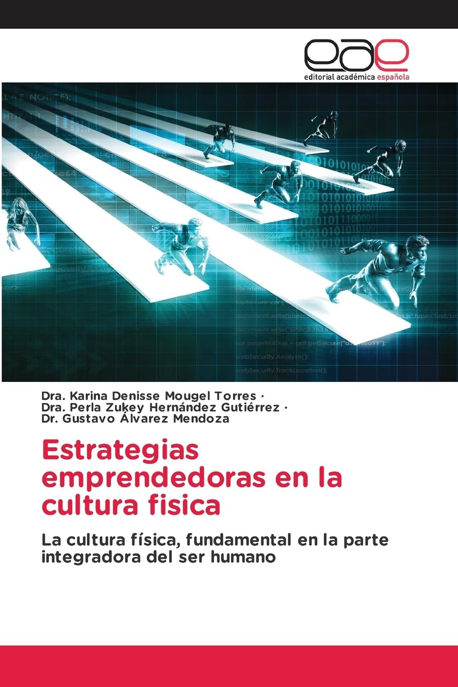 Estrategias emprendedoras en la cultura fisica Education & Training