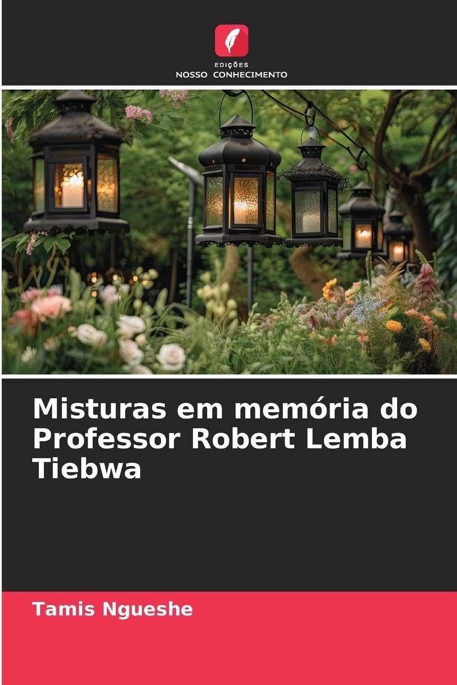 Misturas em memória do Professor Robert Lemba Tiebwa Philosophy