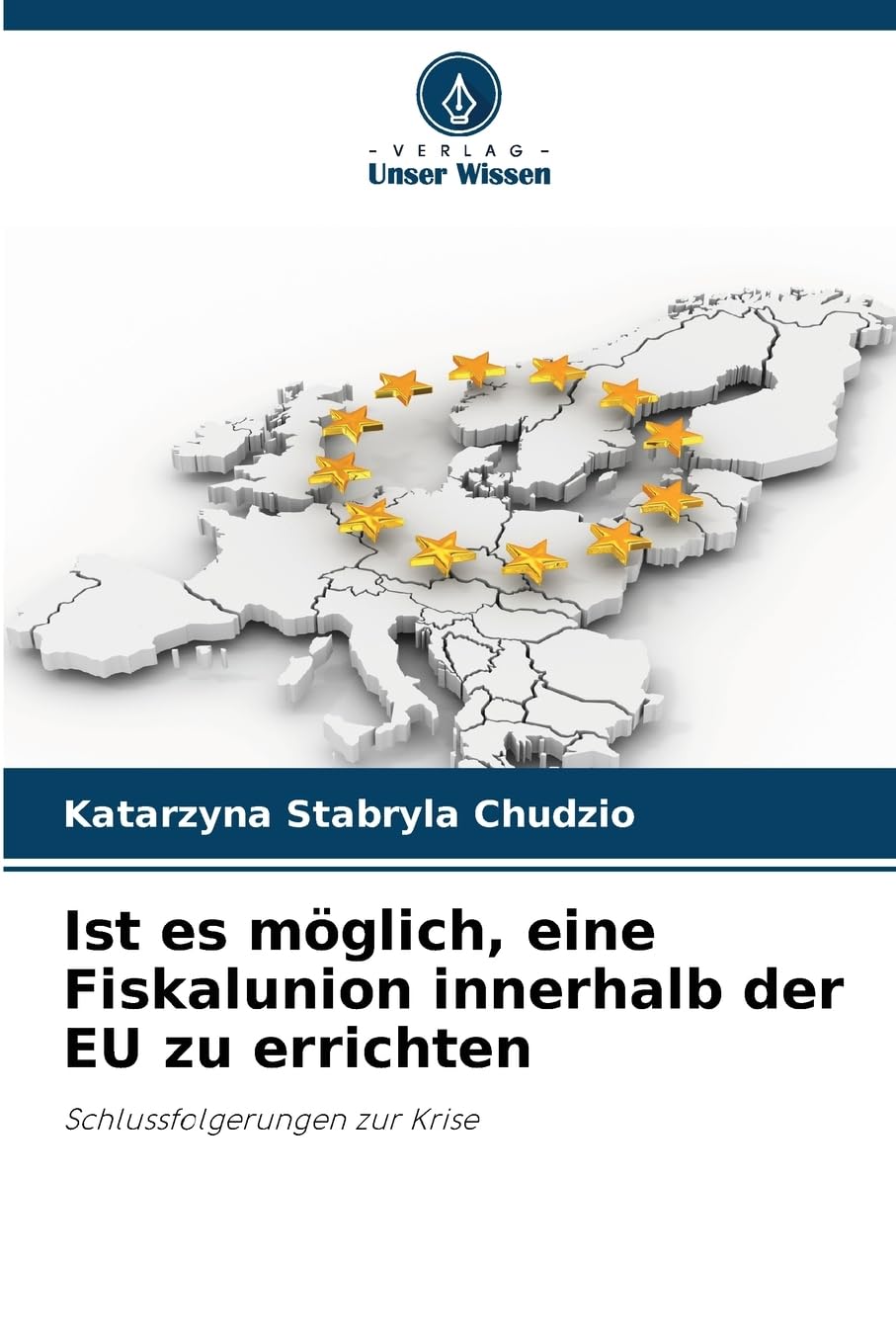 Ist es möglich, eine Fiskalunion innerhalb der EU zu errichten Books