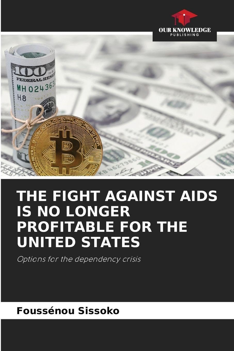 THE FIGHT AGAINST AIDS IS NO LONGER PROFITABLE FOR THE UNITED STATES Film, Art & Culture