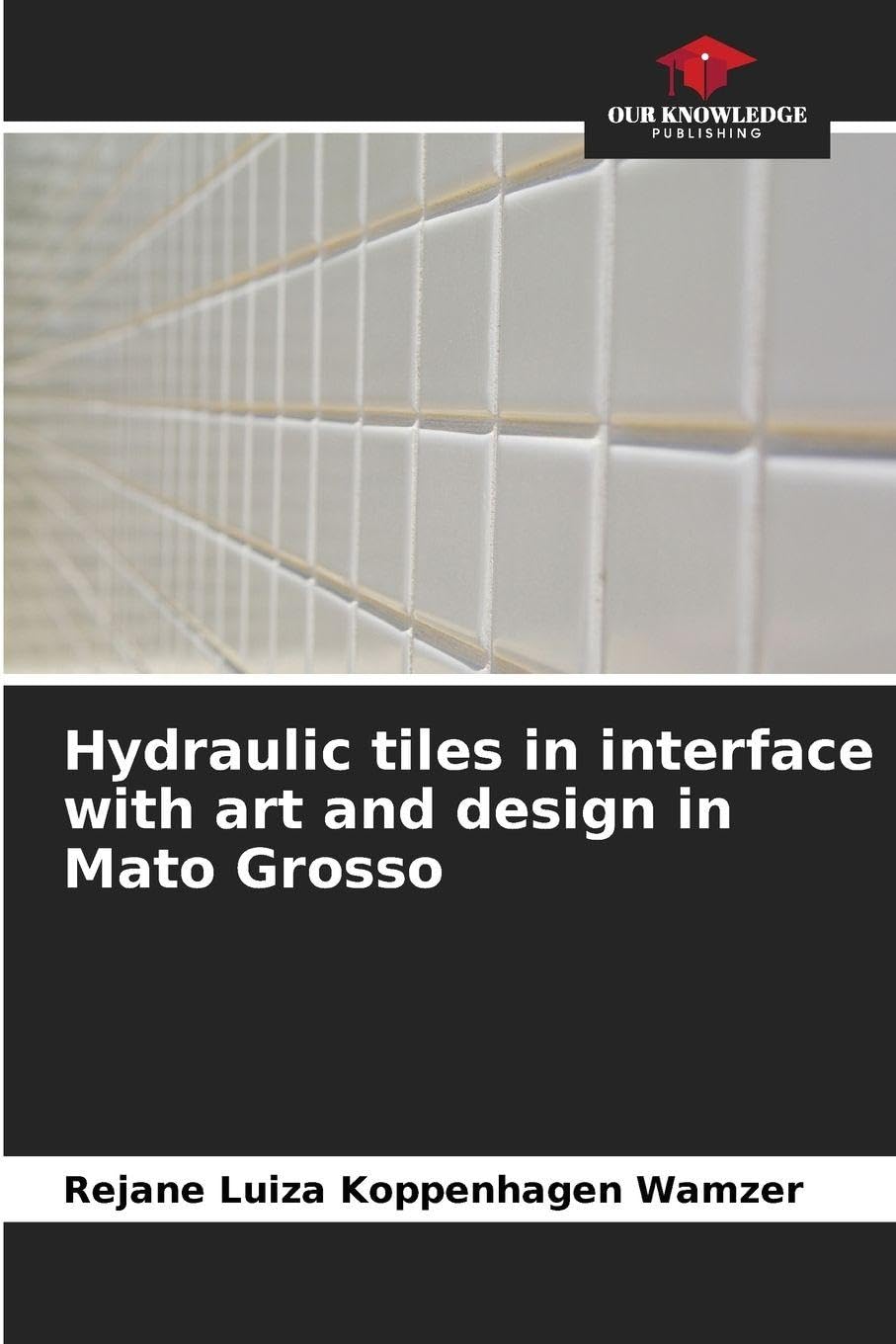 Hydraulic tiles in interface with art and design in Mato Grosso Film, Art & Culture