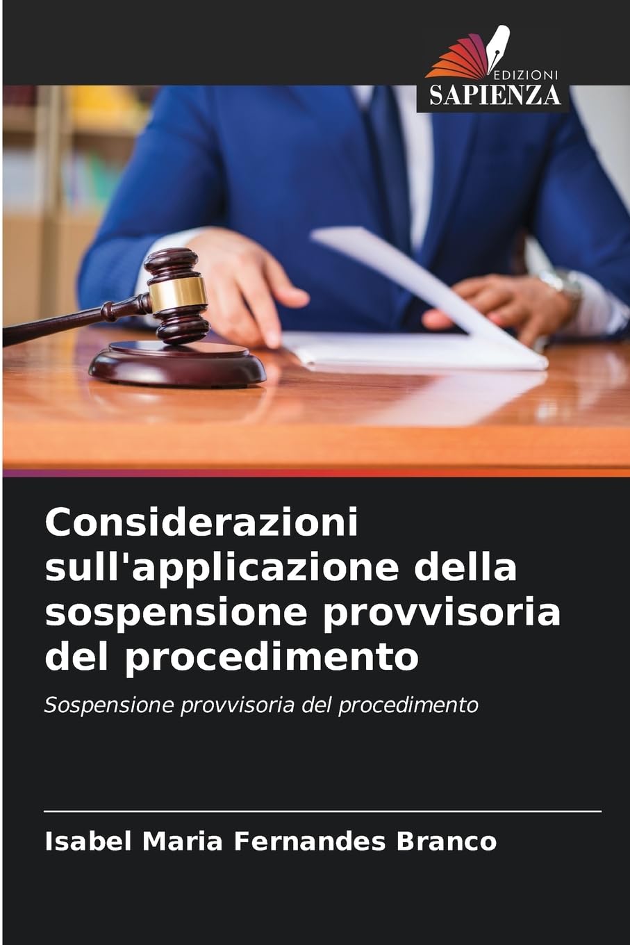 Considerazioni sull'applicazione della sospensione provvisoria del procedimento Law