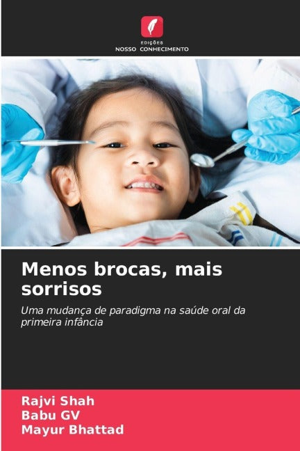 Menos brocas, mais sorrisos Medicine