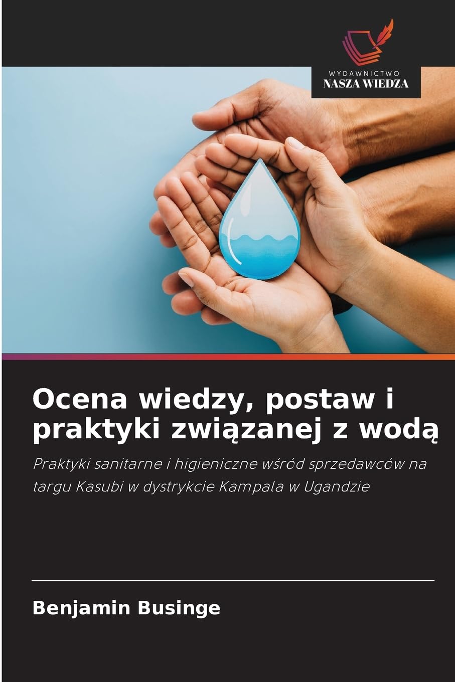 Ocena wiedzy, postaw i praktyki zwi¿zanej z wod¿ Medicine