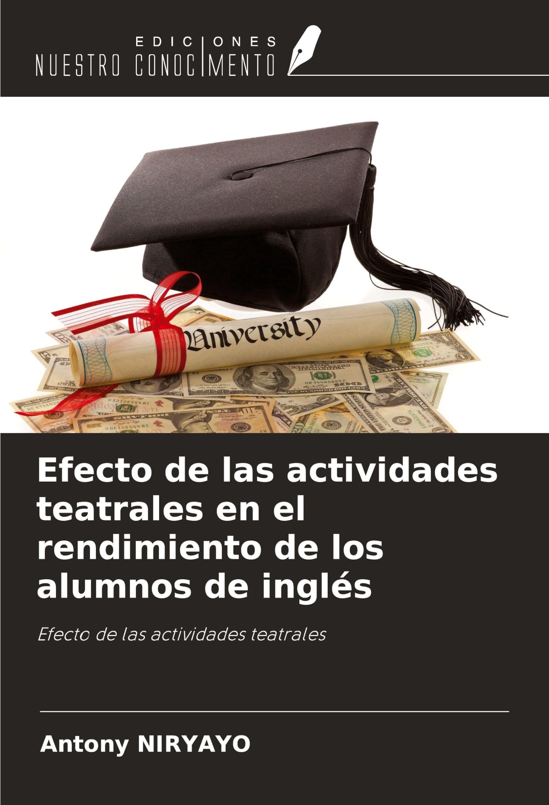 Efecto de las actividades teatrales en el rendimiento de los alumnos de inglés Books