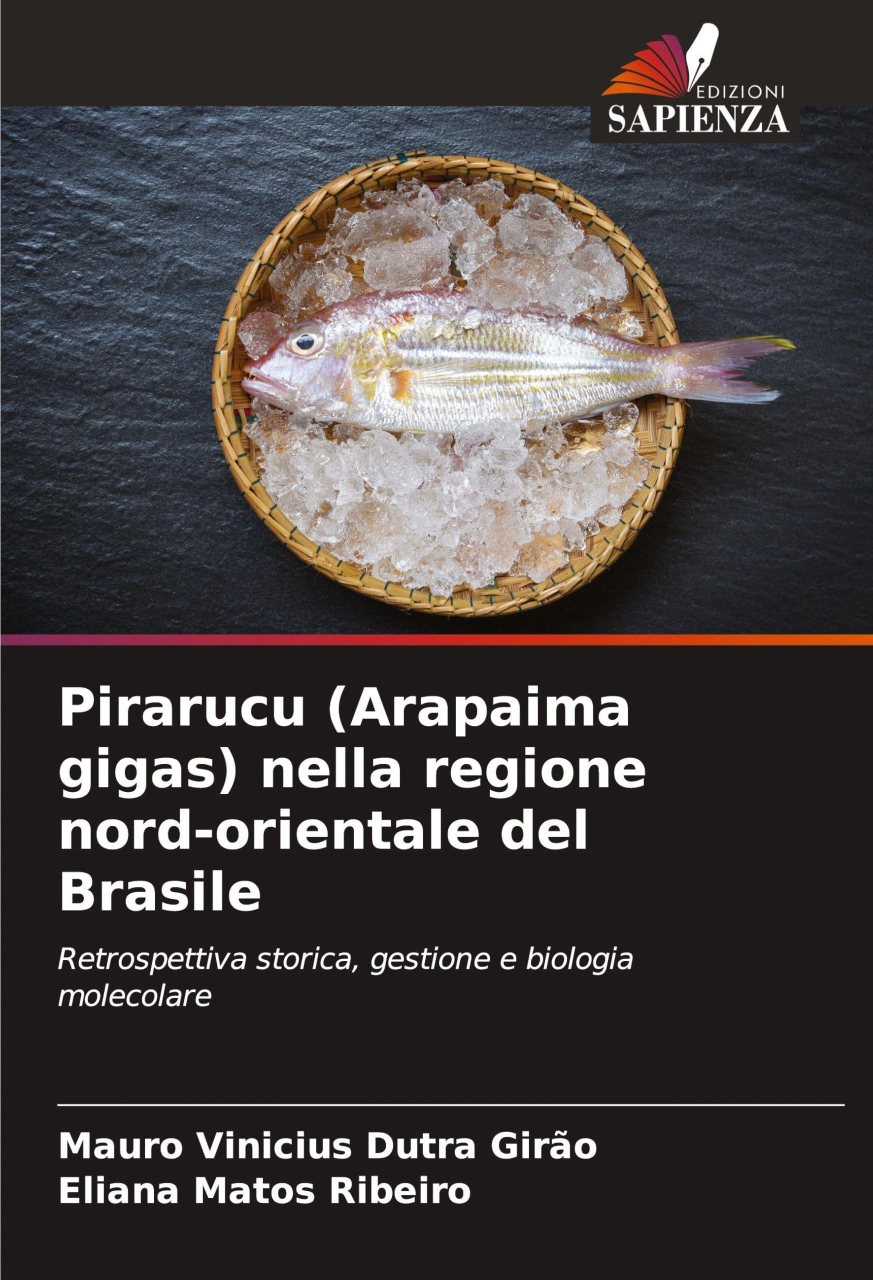 Pirarucu (Arapaima gigas) nella regione nord-orientale del Brasile Natural Sciences