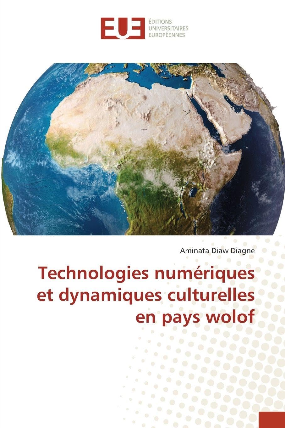 Technologies numériques et dynamiques culturelles en pays wolof Law