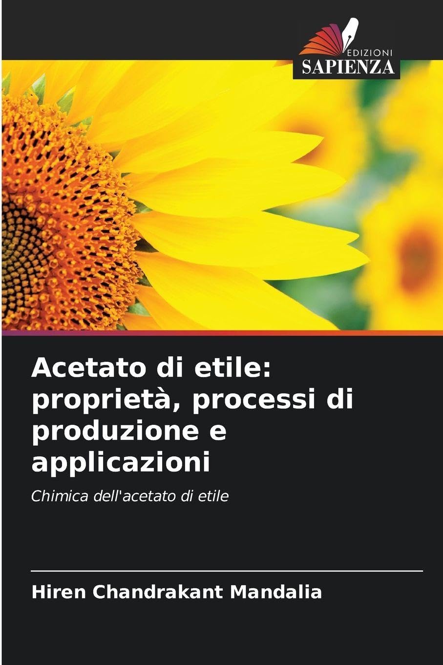 Acetato di etile: proprietà, processi di produzione e applicazioni Business & Technology