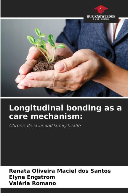 Longitudinal bonding as a care mechanism: Medicine