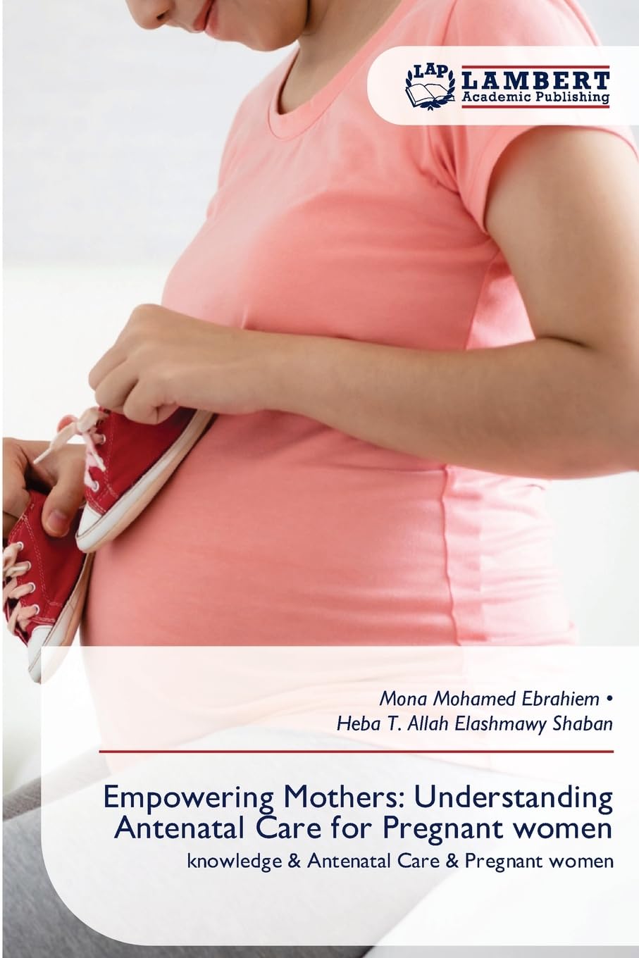Empowering Mothers: Understanding Antenatal Care for Pregnant women Medicine