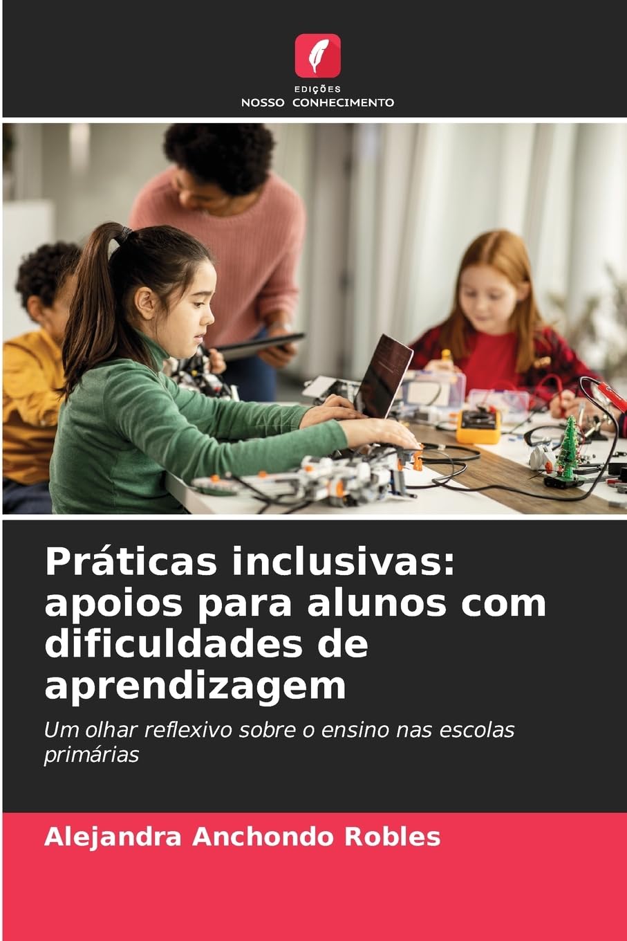 Práticas inclusivas: apoios para alunos com dificuldades de aprendizagem Books