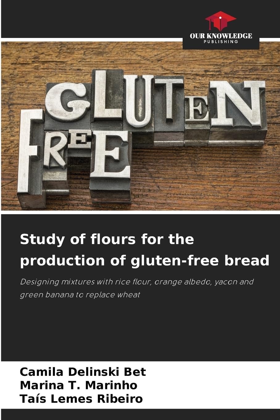 Study of flours for the production of gluten-free bread Natural Sciences