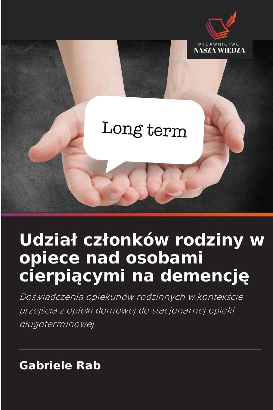 Udzia¿ cz¿onków rodziny w opiece nad osobami cierpi¿cymi na demencj¿ Medicine