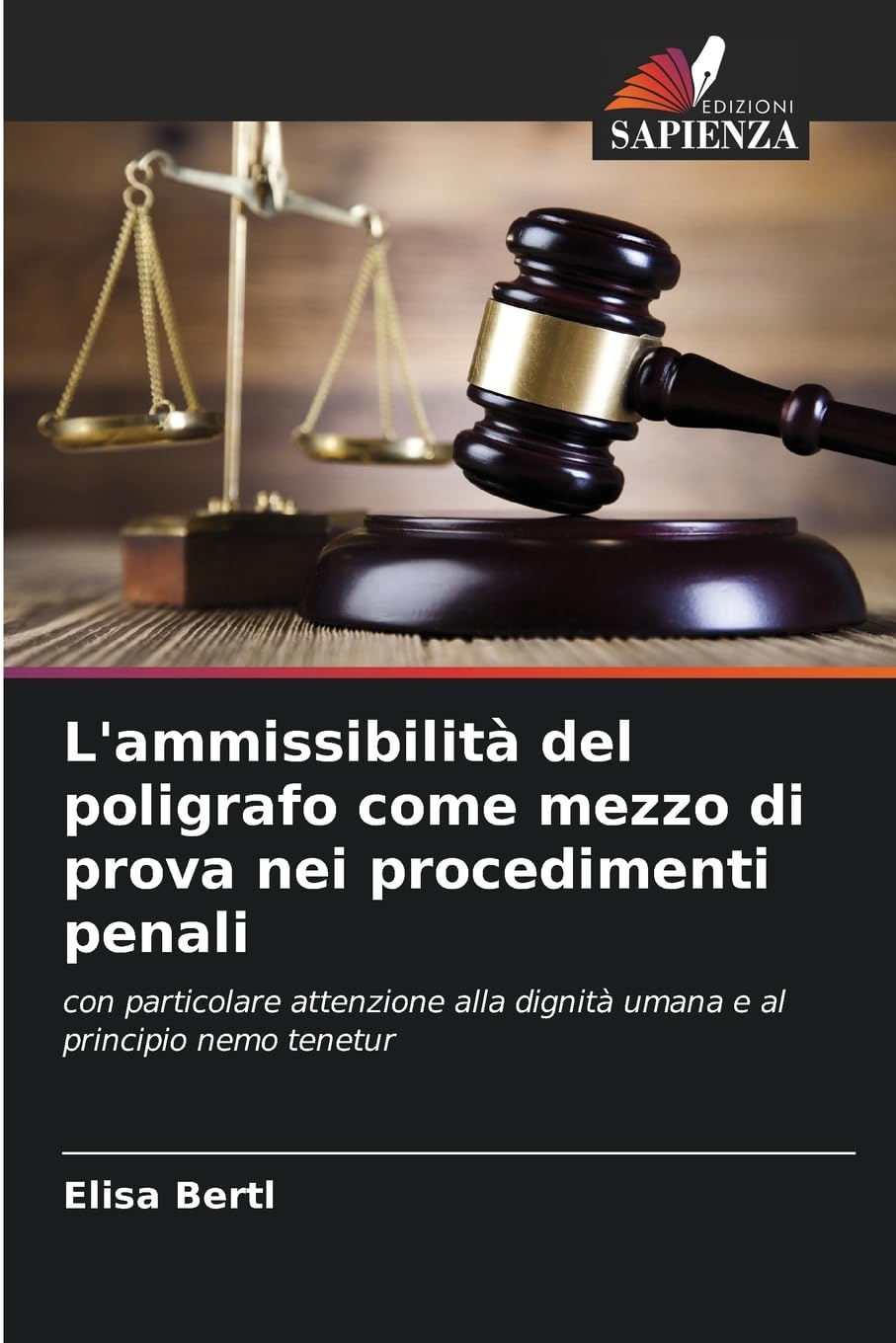 L'ammissibilità del poligrafo come mezzo di prova nei procedimenti penali Law