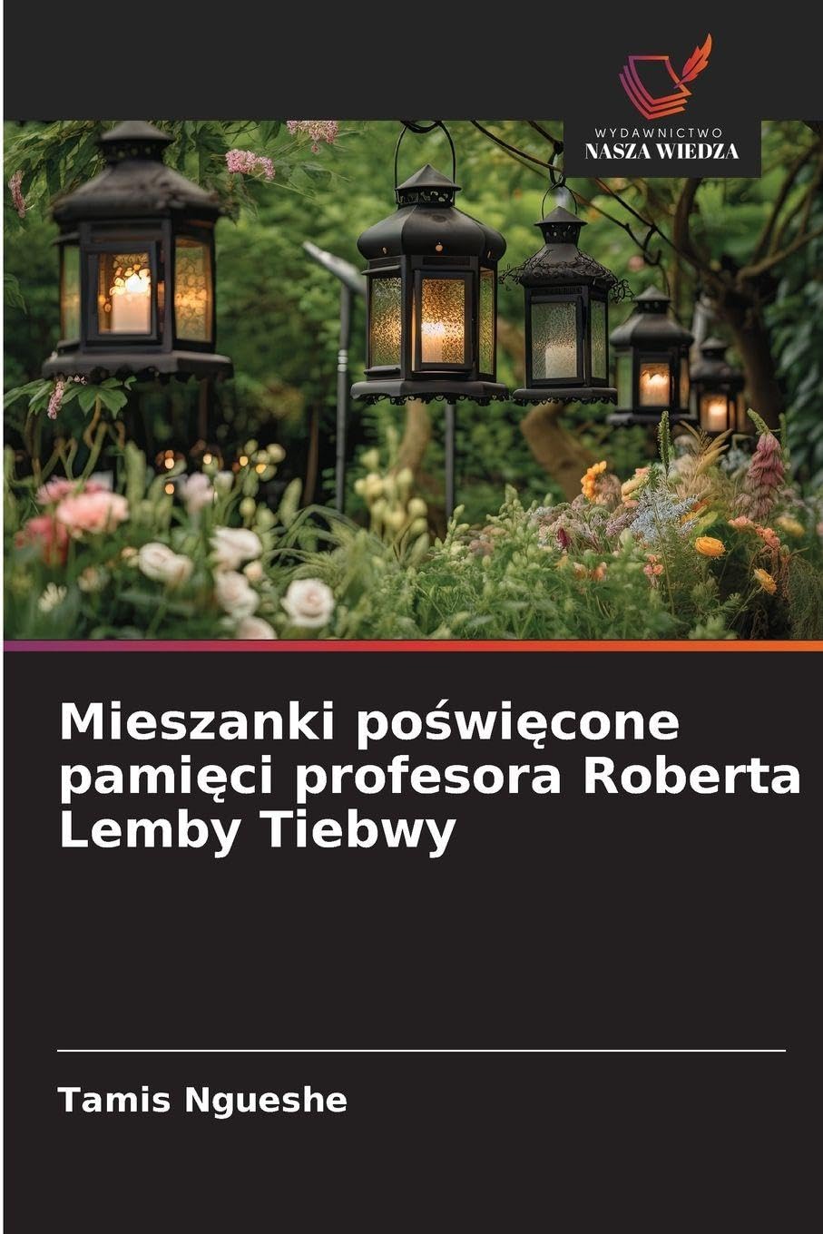 Mieszanki po¿wi¿cone pami¿ci profesora Roberta Lemby Tiebwy Philosophy