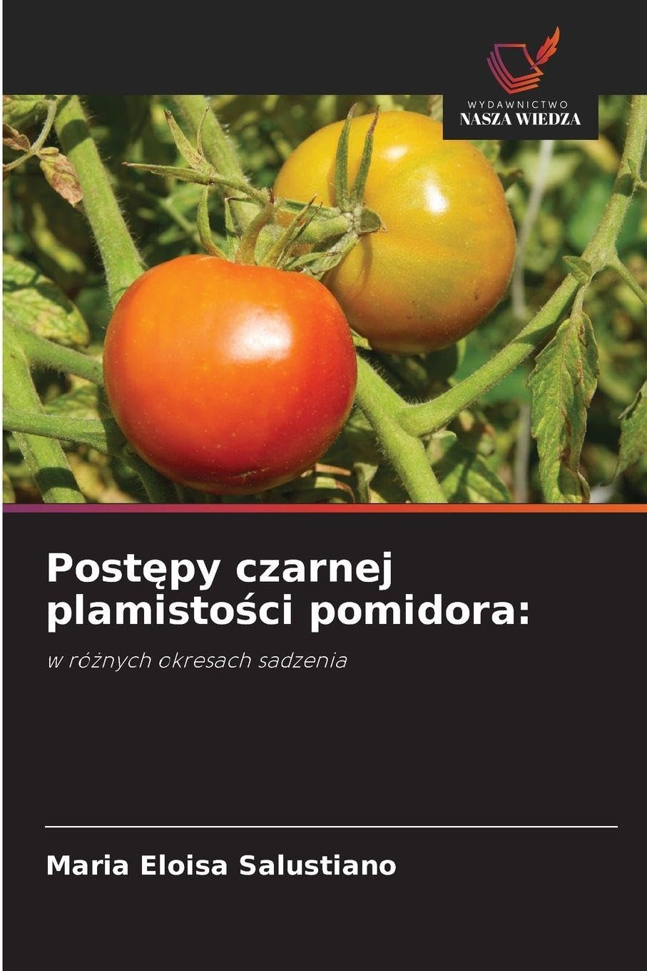 Post¿py czarnej plamisto¿ci pomidora: Natural Sciences