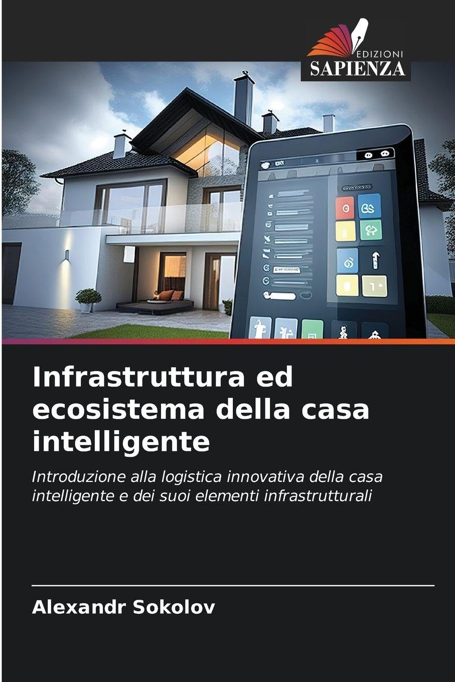 Infrastruttura ed ecosistema della casa intelligente Business & Technology