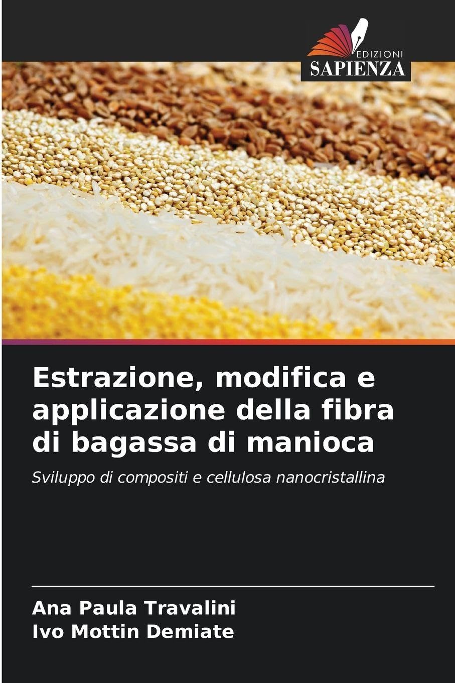 Estrazione, modifica e applicazione della fibra di bagassa di manioca Business & Technology