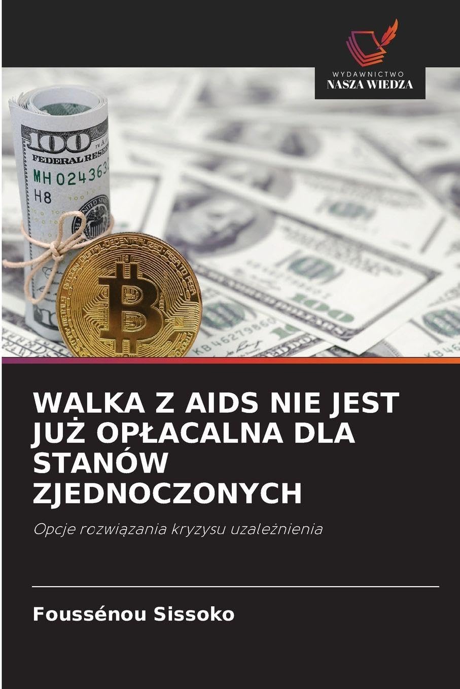 WALKA Z AIDS NIE JEST JU¿ OP¿ACALNA DLA STANÓW ZJEDNOCZONYCH Film, Art & Culture