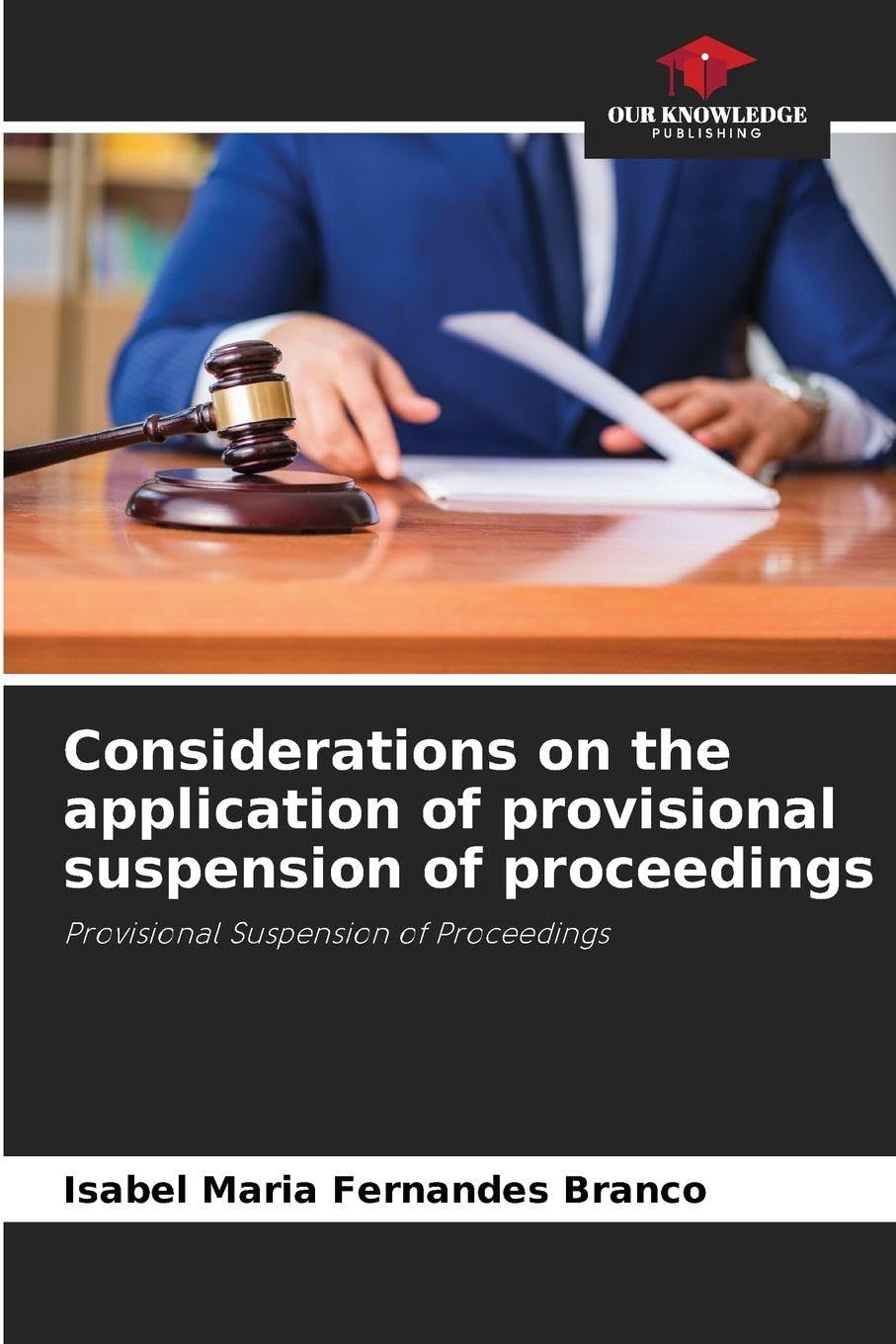 Considerations on the application of provisional suspension of proceedings Law
