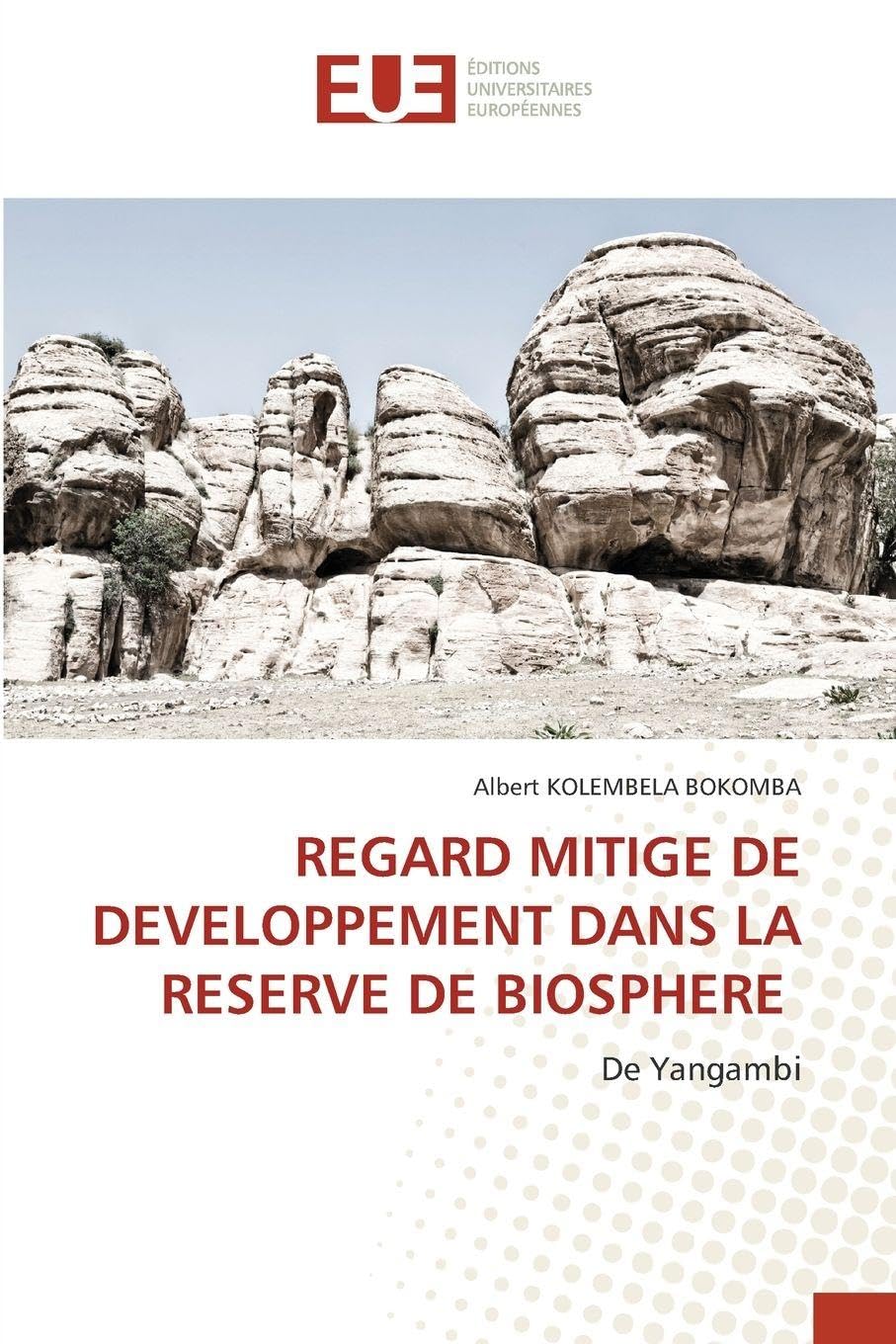 REGARD MITIGE DE DEVELOPPEMENT DANS LA RESERVE DE BIOSPHERE Natural Sciences