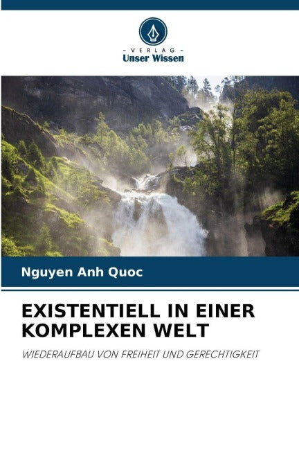 EXISTENTIELL IN EINER KOMPLEXEN WELT Philosophy