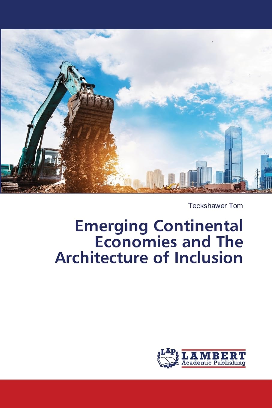 Emerging Continental Economies and The Architecture of Inclusion book