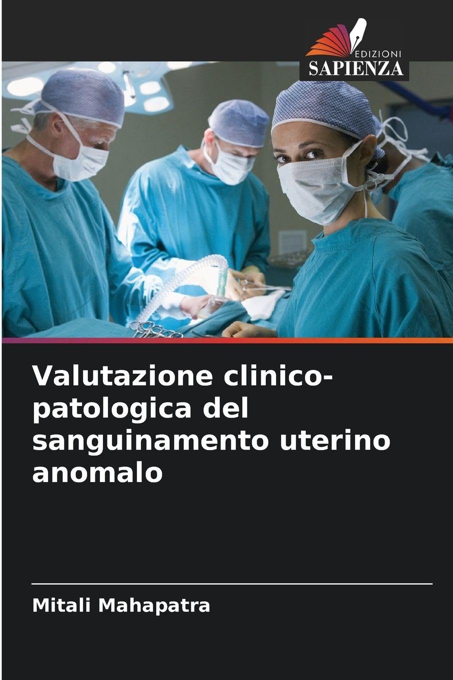 Valutazione clinico-patologica del sanguinamento uterino anomalo Medicine