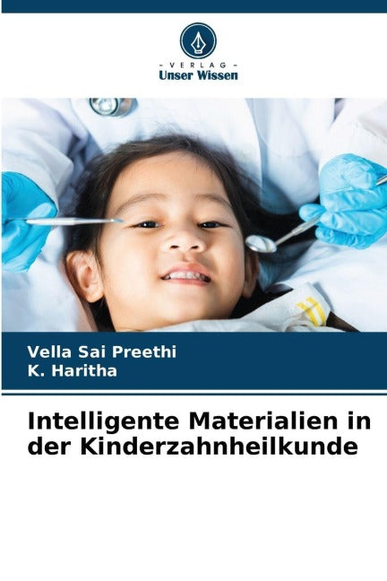 Intelligente Materialien in der Kinderzahnheilkunde Medicine
