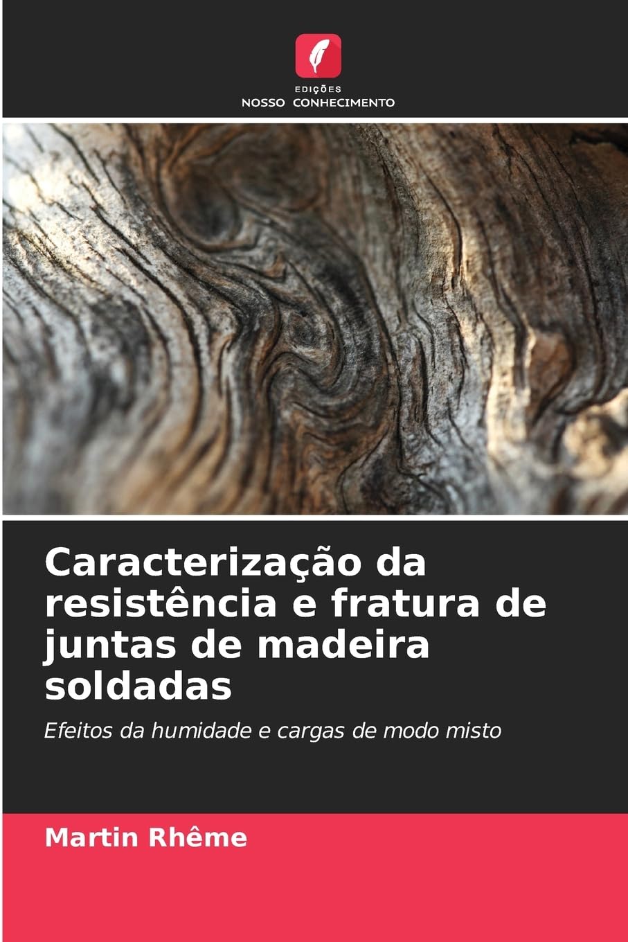 Caracterização da resistência e fratura de juntas de madeira soldadas Business & Technology