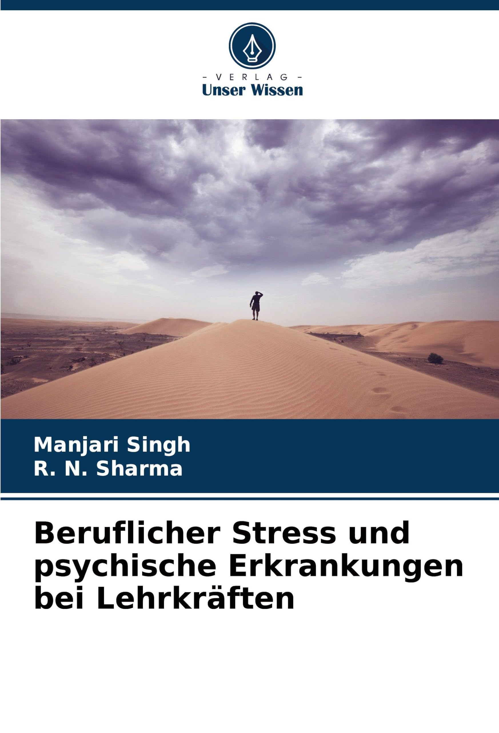Beruflicher Stress und psychische Erkrankungen bei Lehrkräften Business, Finance & Career