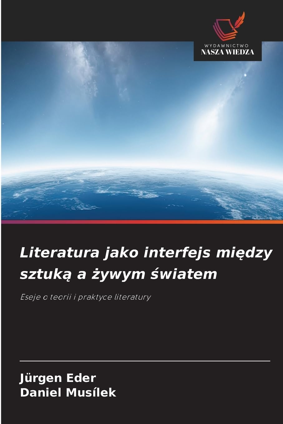 Literatura jako interfejs mi¿dzy sztuk¿ a ¿ywym ¿wiatem Books