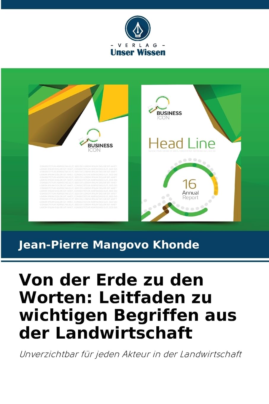 Von der Erde zu den Worten: Leitfaden zu wichtigen Begriffen aus der Landwirtschaft Natural Sciences