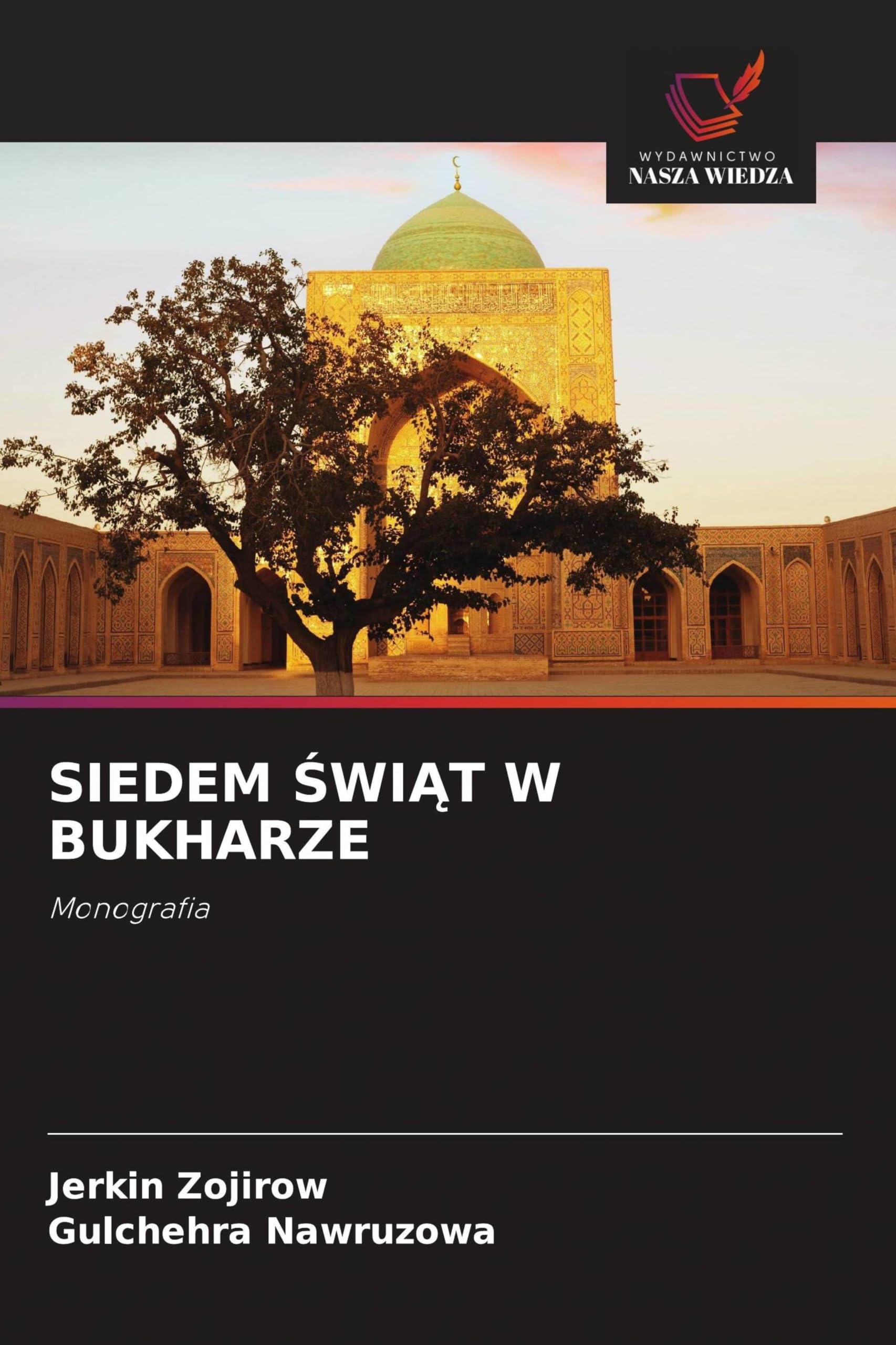 SIEDEM ¿WI¿T W BUKHARZE Philosophy