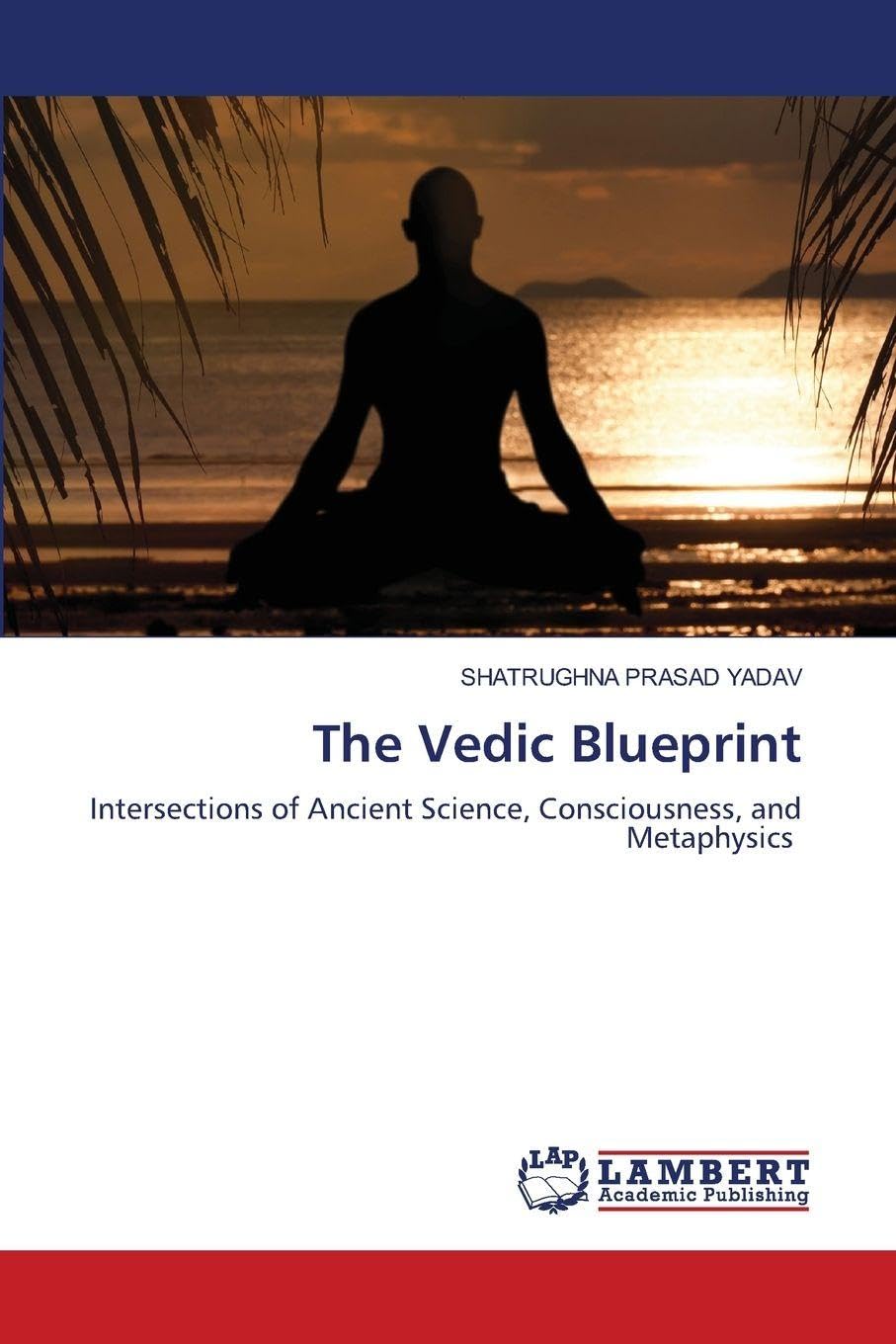 The Vedic Blueprint Religion & Esotericism