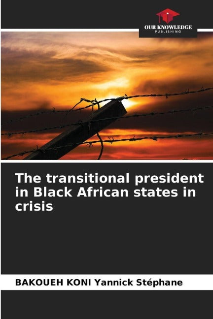 The transitional president in Black African states in crisis Law