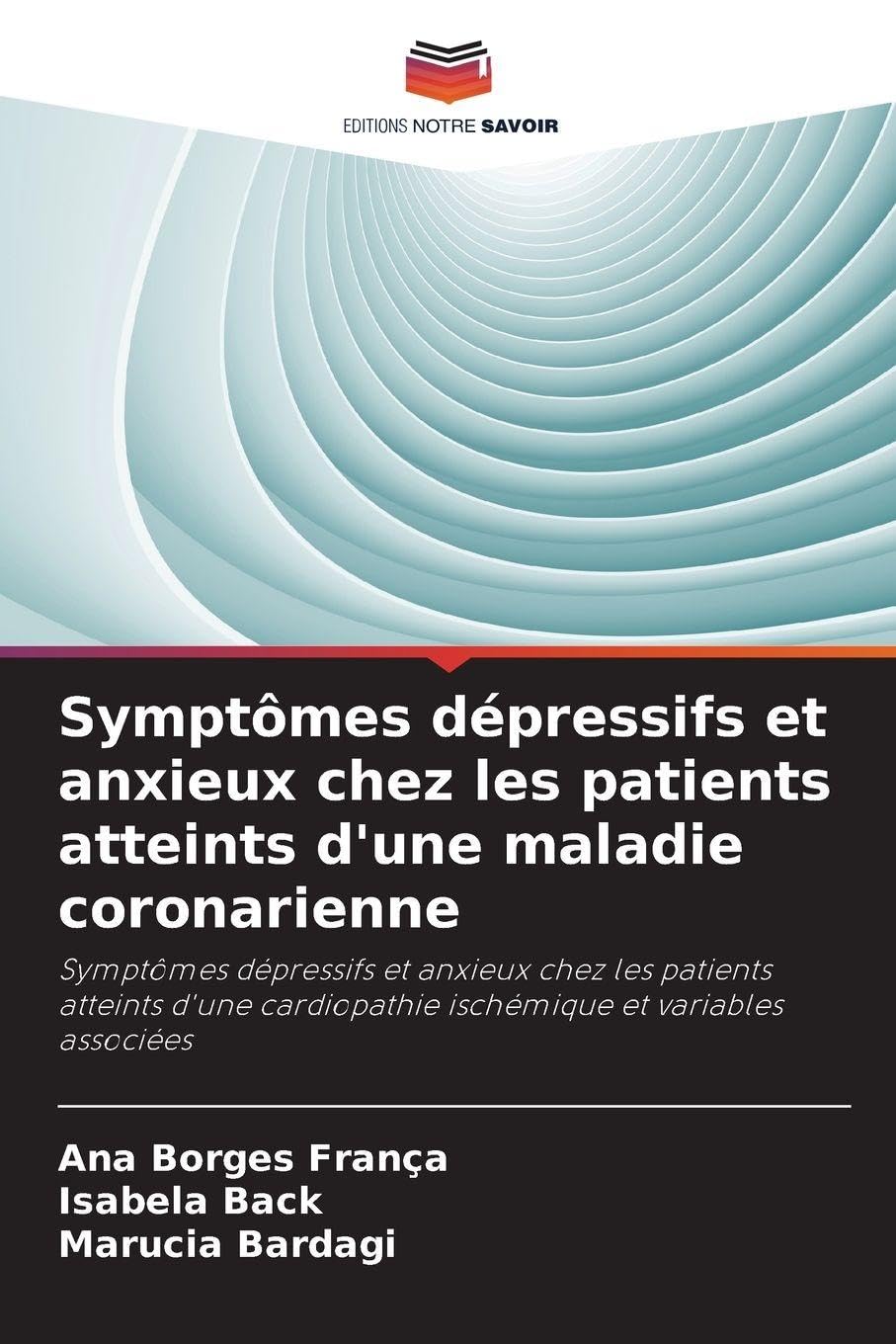 Symptômes dépressifs et anxieux chez les patients atteints d'une maladie coronarienne Health, Nutrition & Fitness