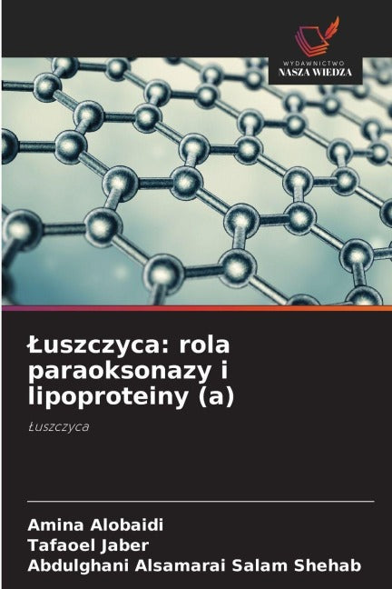¿uszczyca: rola paraoksonazy i lipoproteiny (a) Medicine