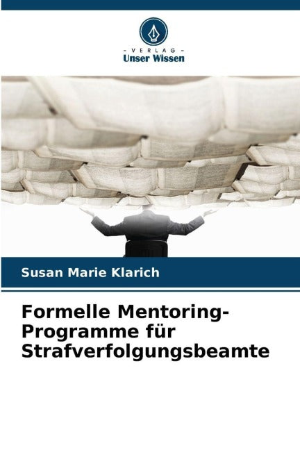 Formelle Mentoring-Programme für Strafverfolgungsbeamte Law