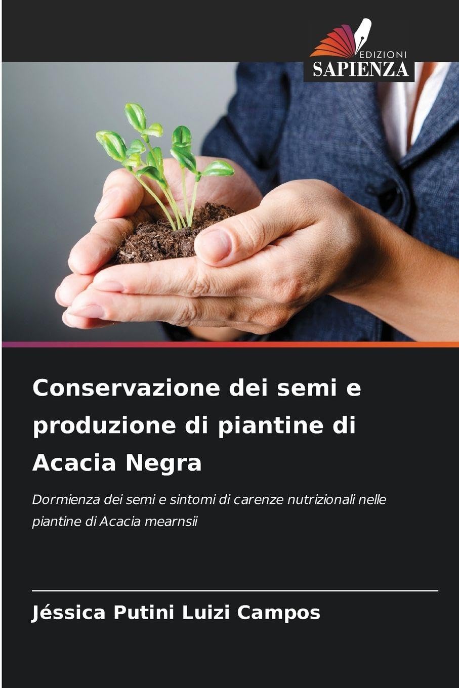Conservazione dei semi e produzione di piantine di Acacia Negra Natural Sciences