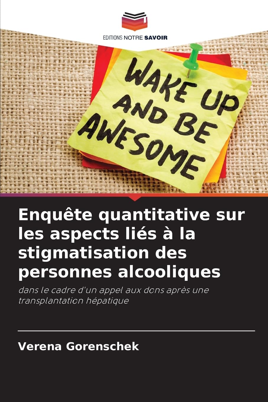 Enquête quantitative sur les aspects liés à la stigmatisation des personnes alcooliques Psychology
