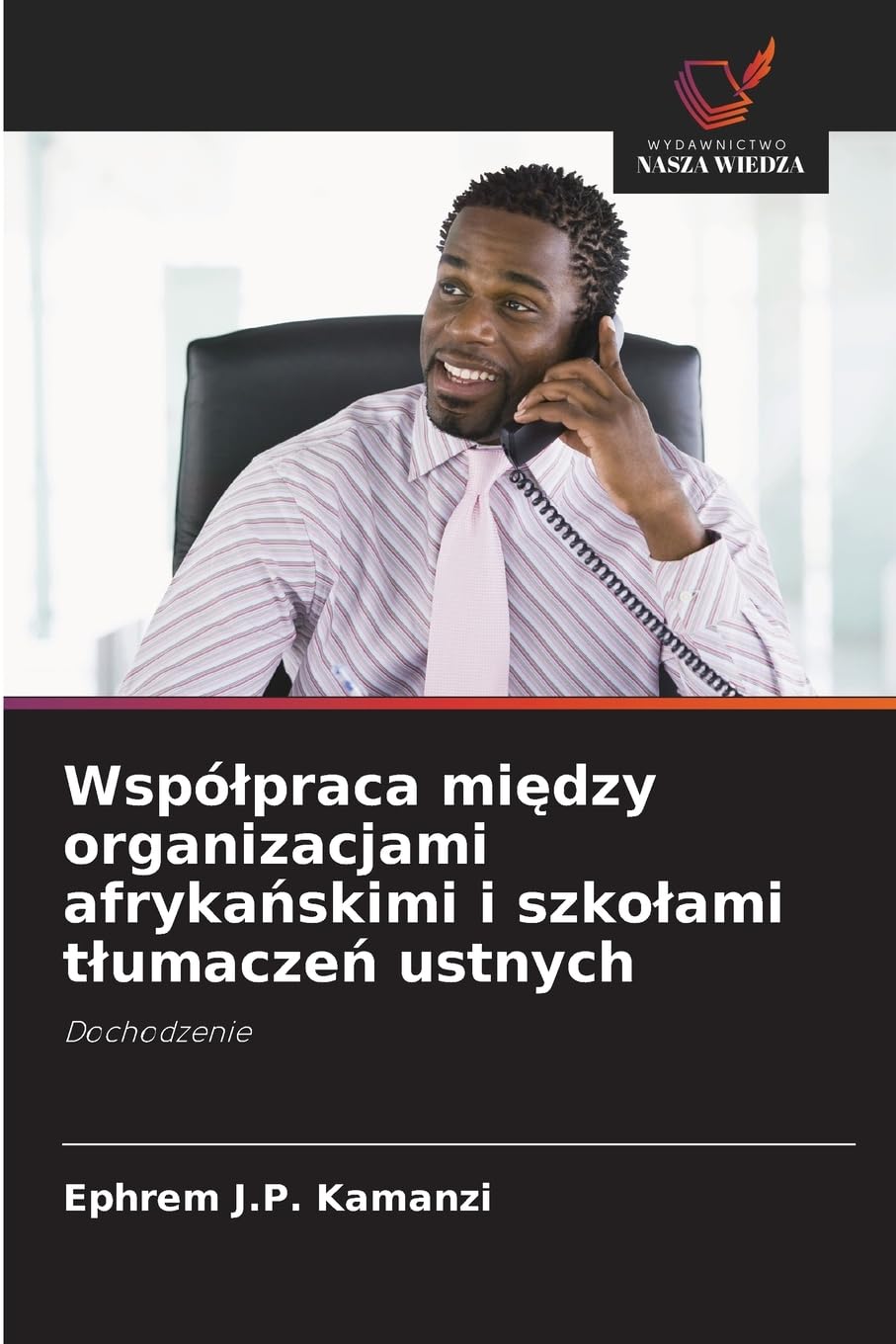 Wspó¿praca mi¿dzy organizacjami afryka¿skimi i szko¿ami t¿umacze¿ ustnych Business, Finance & Career