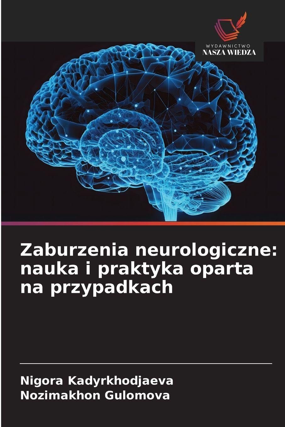 Zaburzenia neurologiczne: nauka i praktyka oparta na przypadkach Medicine