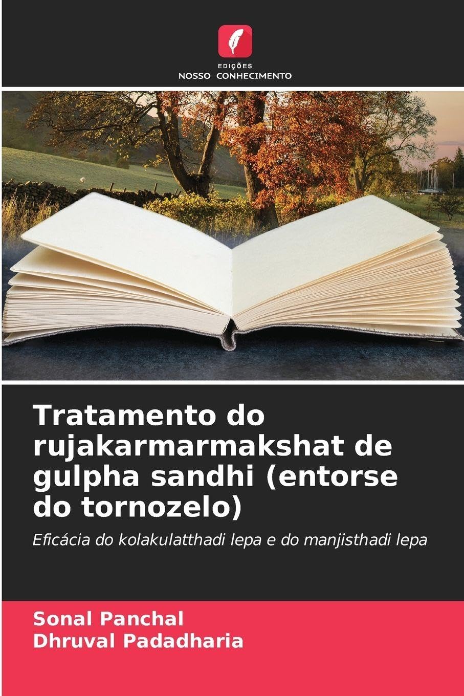 Tratamento do rujakarmarmakshat de gulpha sandhi (entorse do tornozelo) Medicine