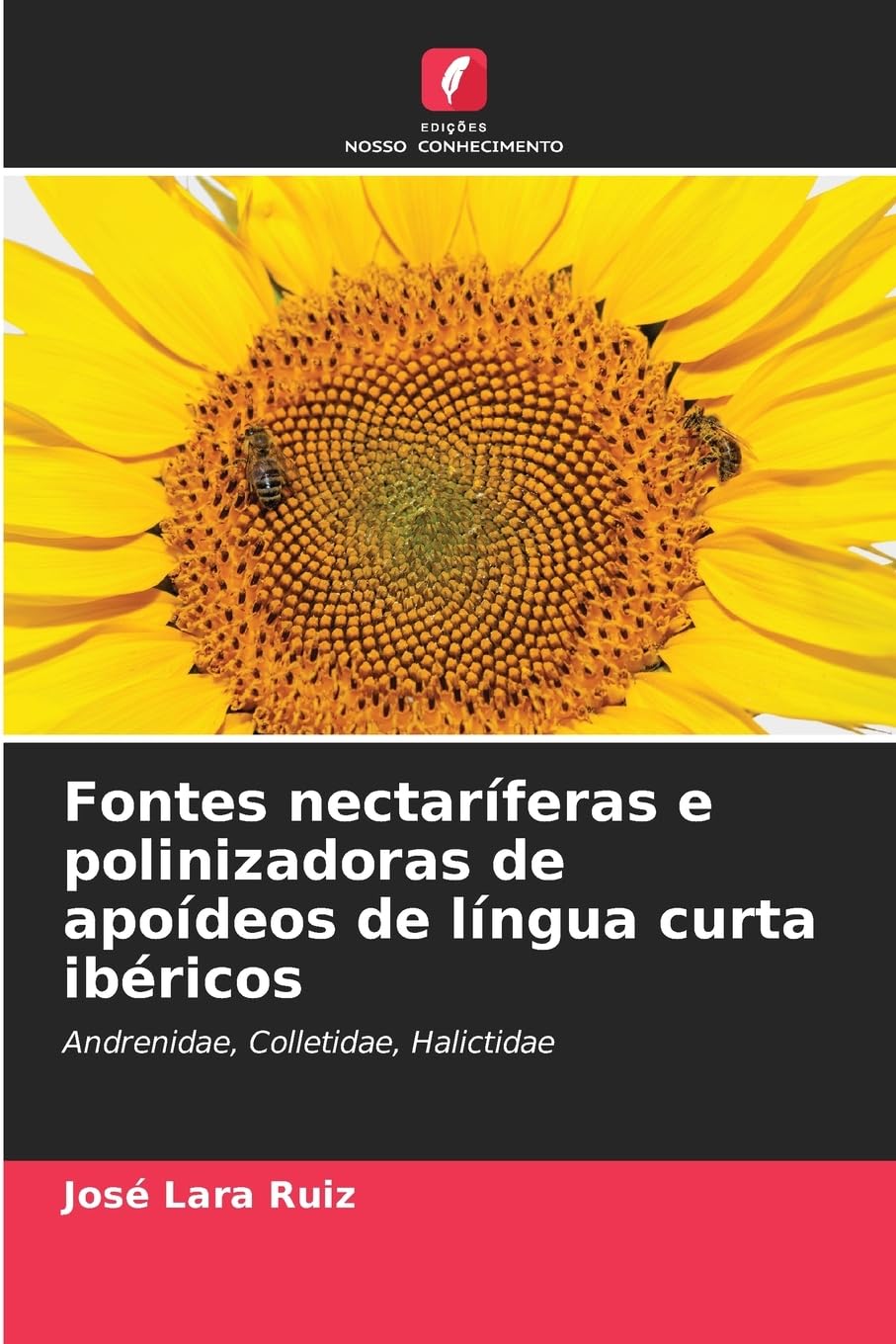 Fontes nectaríferas e polinizadoras de apoídeos de língua curta ibéricos Business & Technology