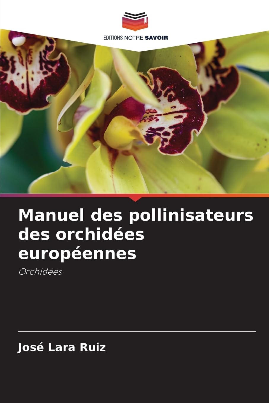 Manuel des pollinisateurs des orchidées européennes Business & Technology