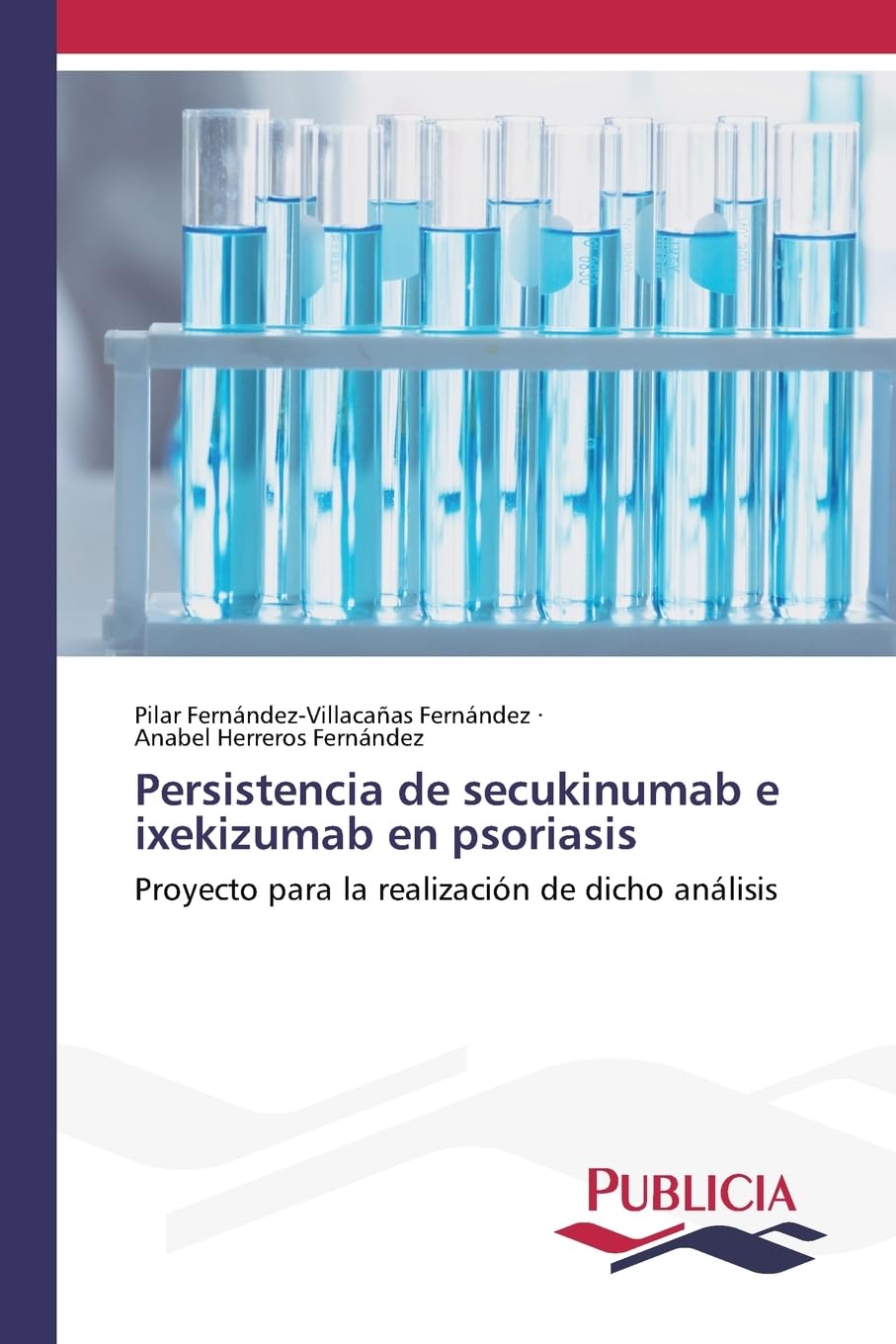 Persistencia de secukinumab e ixekizumab en psoriasis Medicine